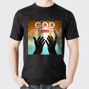 Editable PDF Source File – Follow God T-Shirt Design – Only $10!
