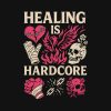 Healing is Hardcore – Bold, Edgy Graphic T-Shirt Design (Editable Vector File) - Image 3
